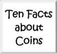 ten facts about coins