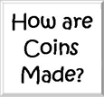 how are coins made button